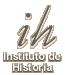 Instituto de Historia. Consejo Superior de Investigaciones Cientficas